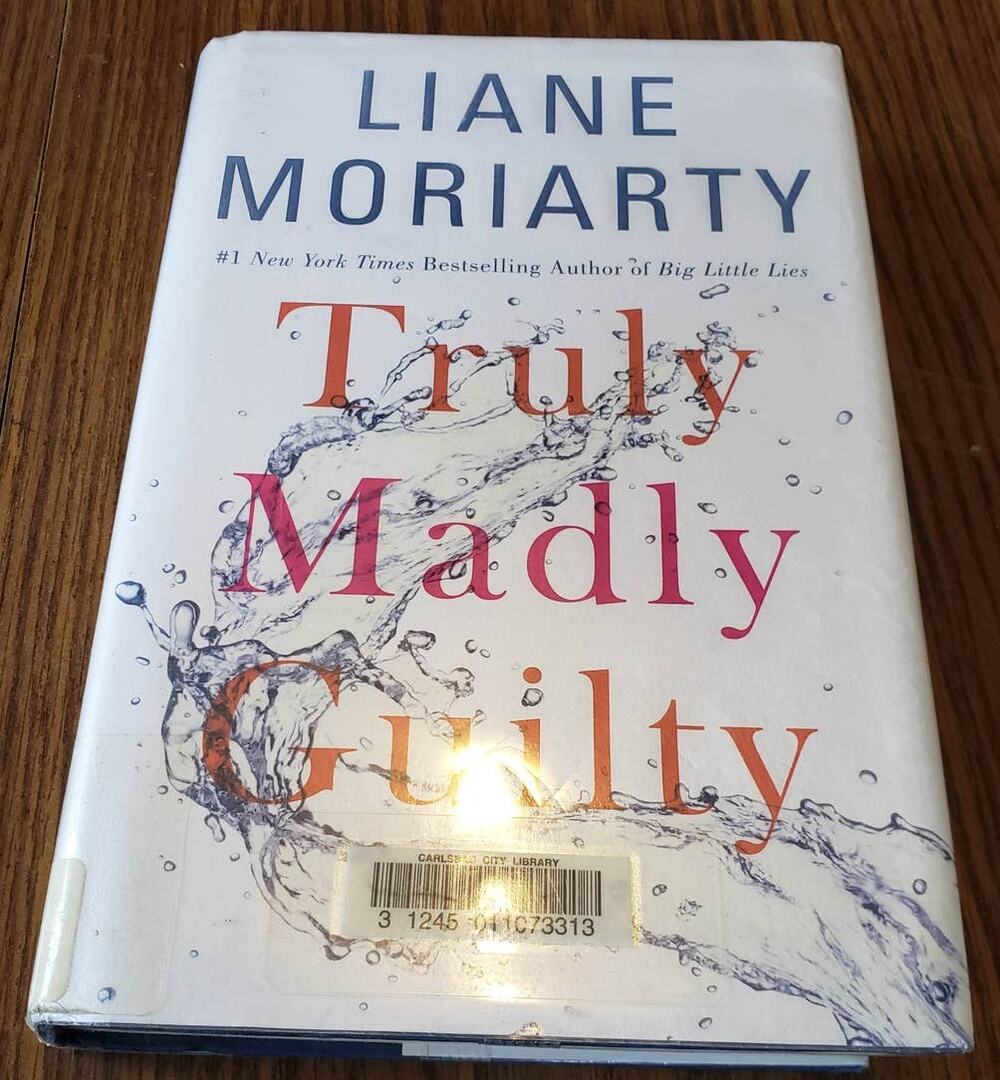 Truly Madly Guilty - Hardcover By Moriarty, Liane